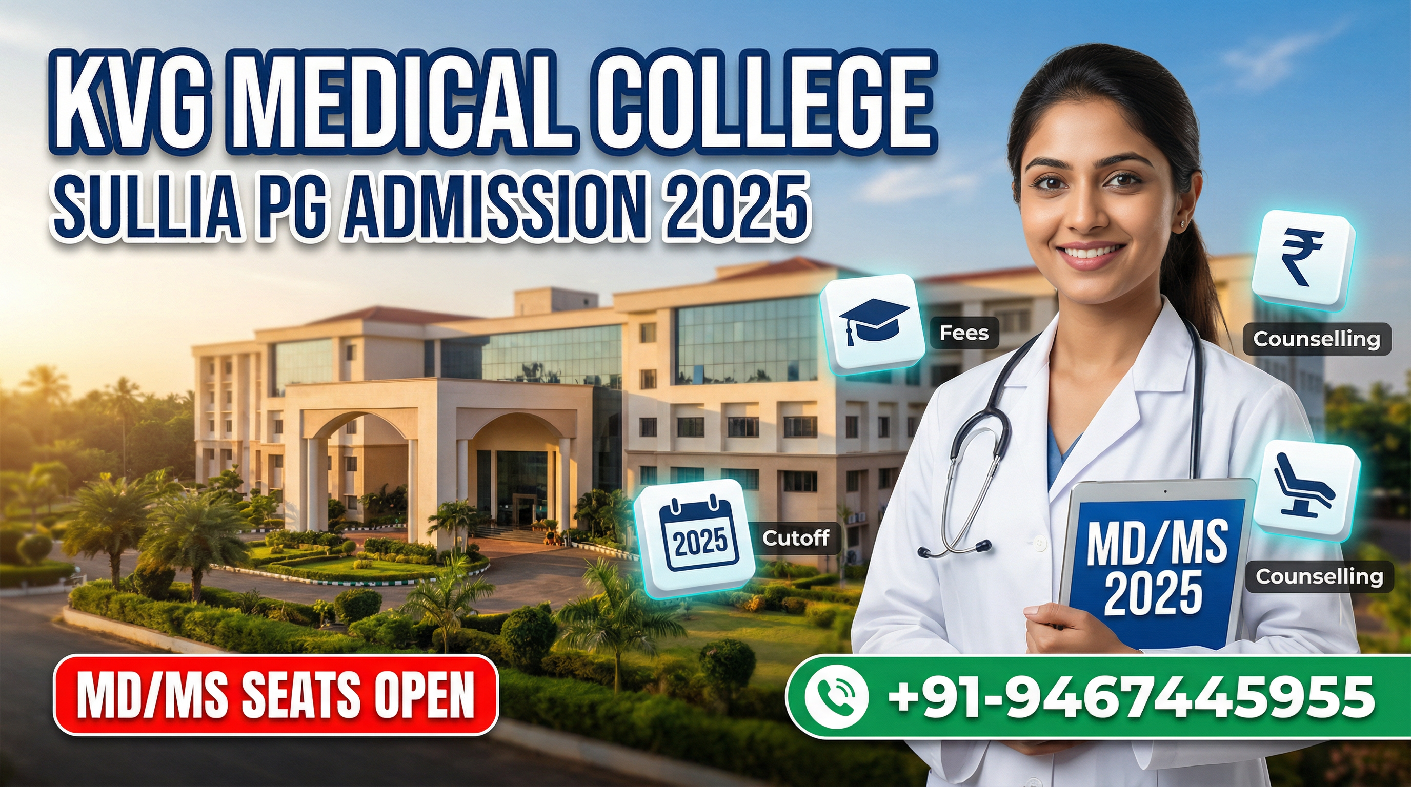 KVG Medical College & Hospital Sullia PG(MD/MS) : Admission 2025, Fees Structure, Seat Matrix, Courses Offered, Cutoff, Counselling, Contact